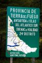 Road sign of the Tierra del Fuego Province, Argentina.